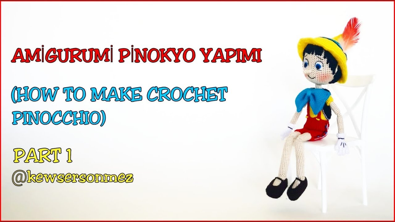 Amigurumi Pinokyo Yapimi Part 1 (Crochet Pinocchio Tutorial Part 1)