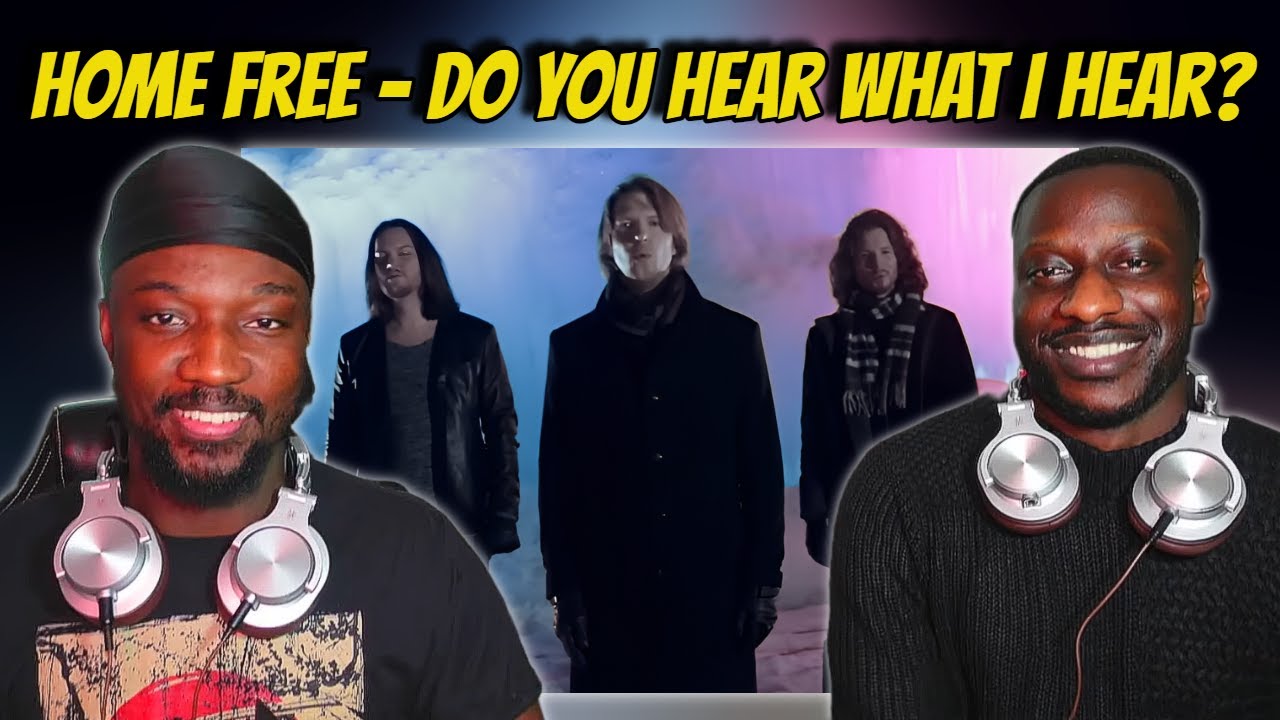 His First Time Hearing Home Free - Do You Hear What I Hear?