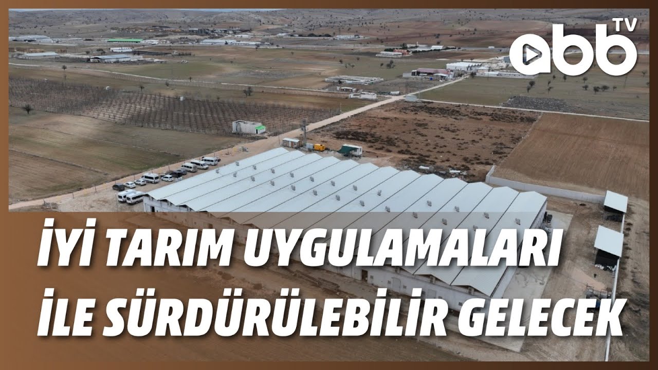 İYİ TARIM UYGULAMALARI İLE S&Uuml;RD&Uuml;R&Uuml;LEBİLİR GELECEK