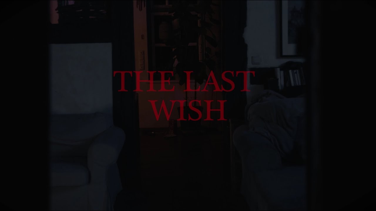 The Last Wish | Short Horror Film