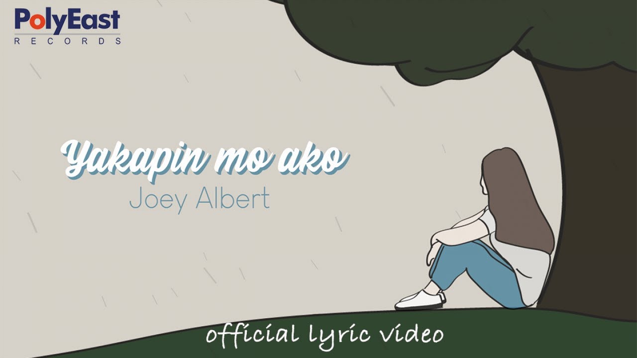Joey Albert - Yakapin Mo Ako (Lyric)