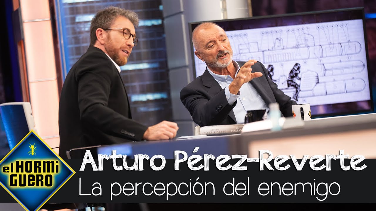 La percepción de Arturo Pérez-Reverte sobre el enemigo: “Es incluso educativo” - El Hormiguero