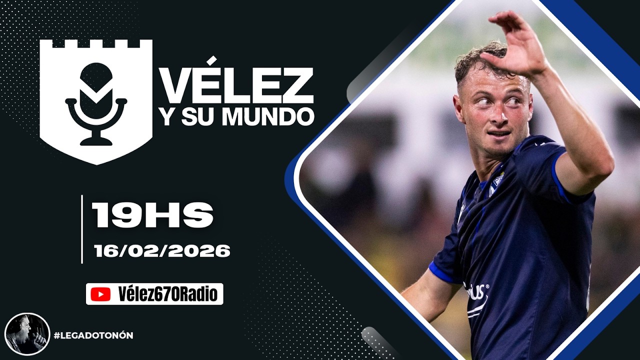 VÉLEZ EMPATÓ ANTE DEFENSA Y JUSTICIA EN VARELA + ¿LLEGA VALDÉS VS RIVER? | VYSM 16/02/2026
