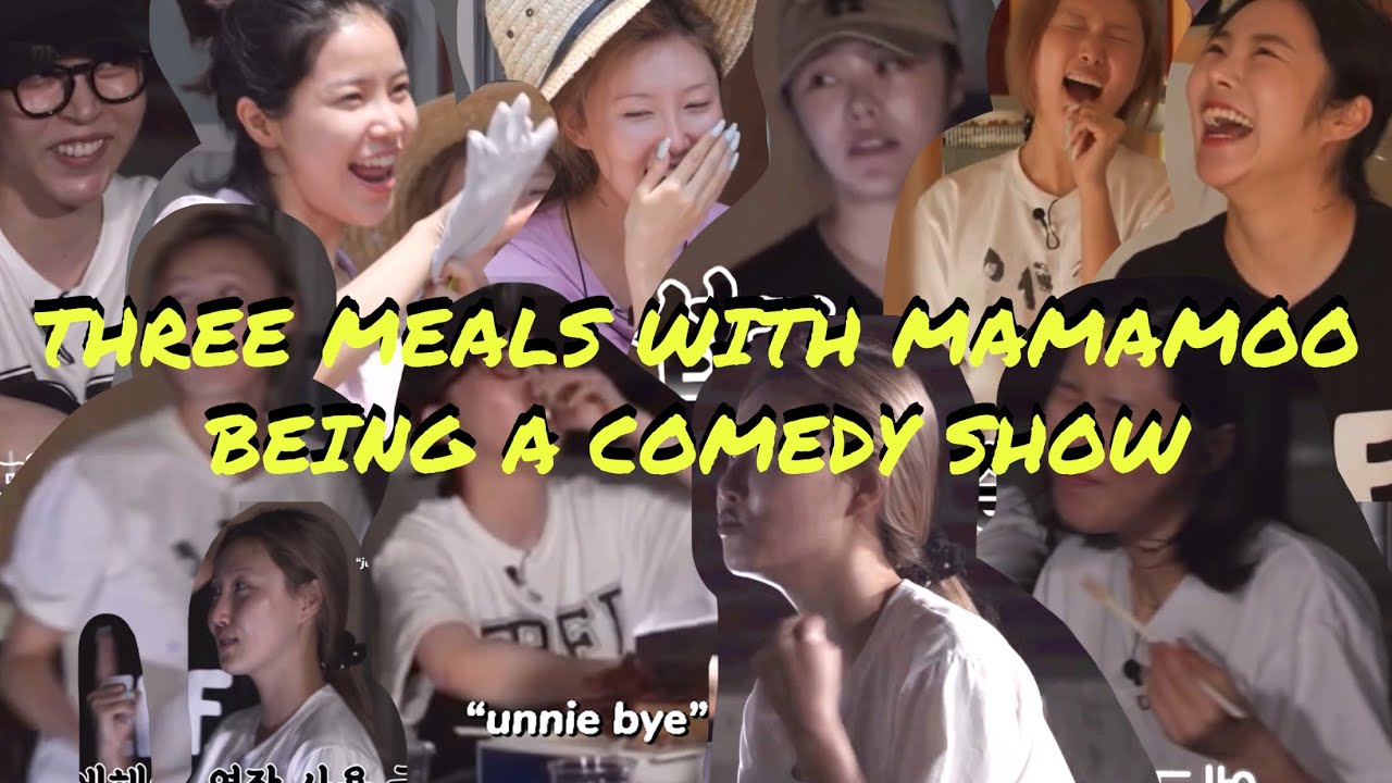 “three meals with mamamoo” being a comedy show | funny moments