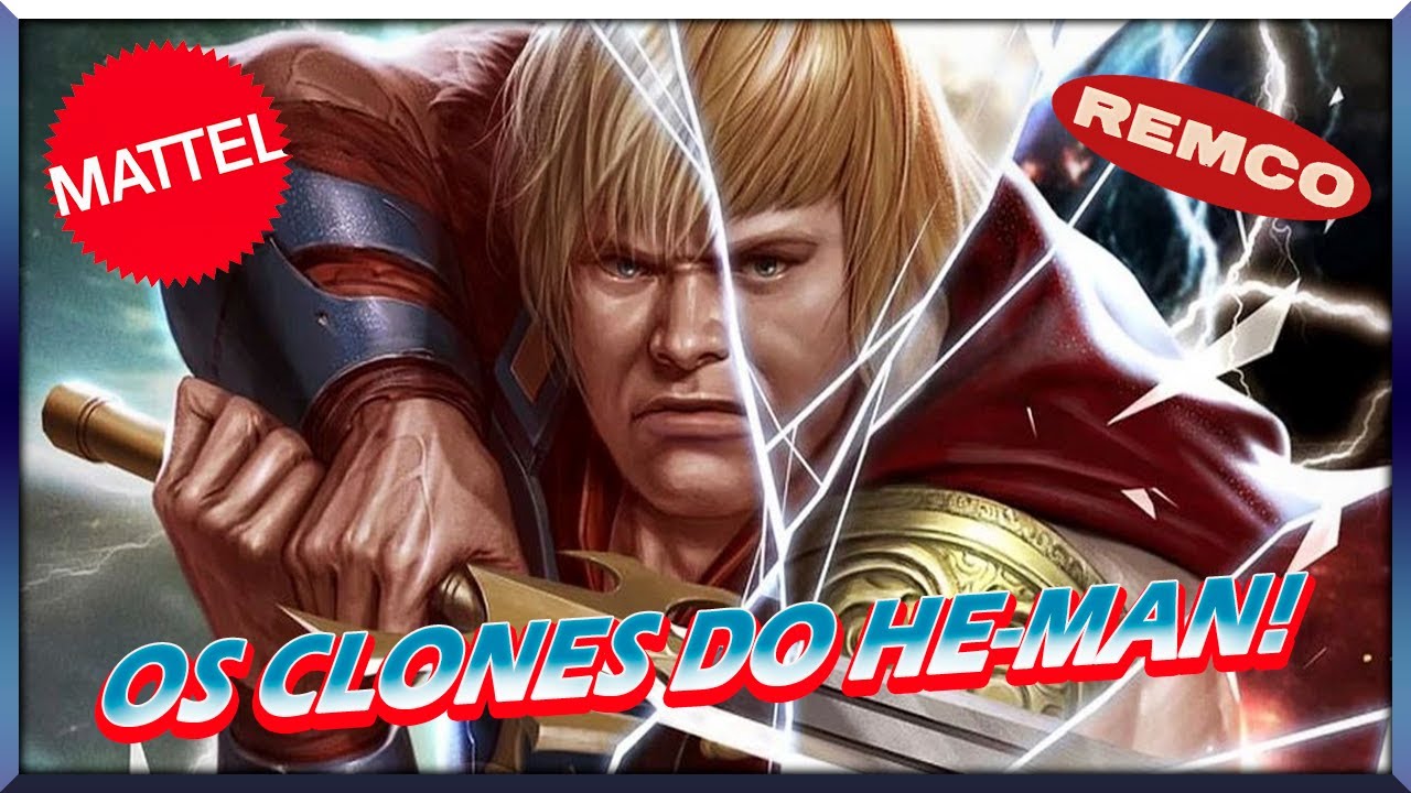 Os Clones do He-man! - Mattel vs Remco