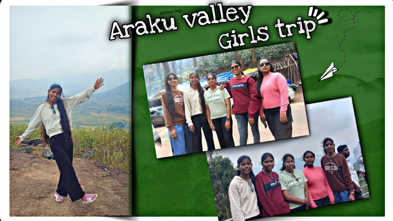 Araku valley Girls trip || vizag tour 📍|| @akshaya8channel844