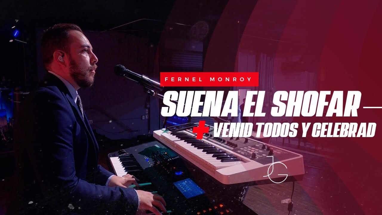 Suena El Shofar - Fernel Monroy + Venid Todos y Celebrad (MEDLEY) | Jafet Galdamez [PIANO CAM]