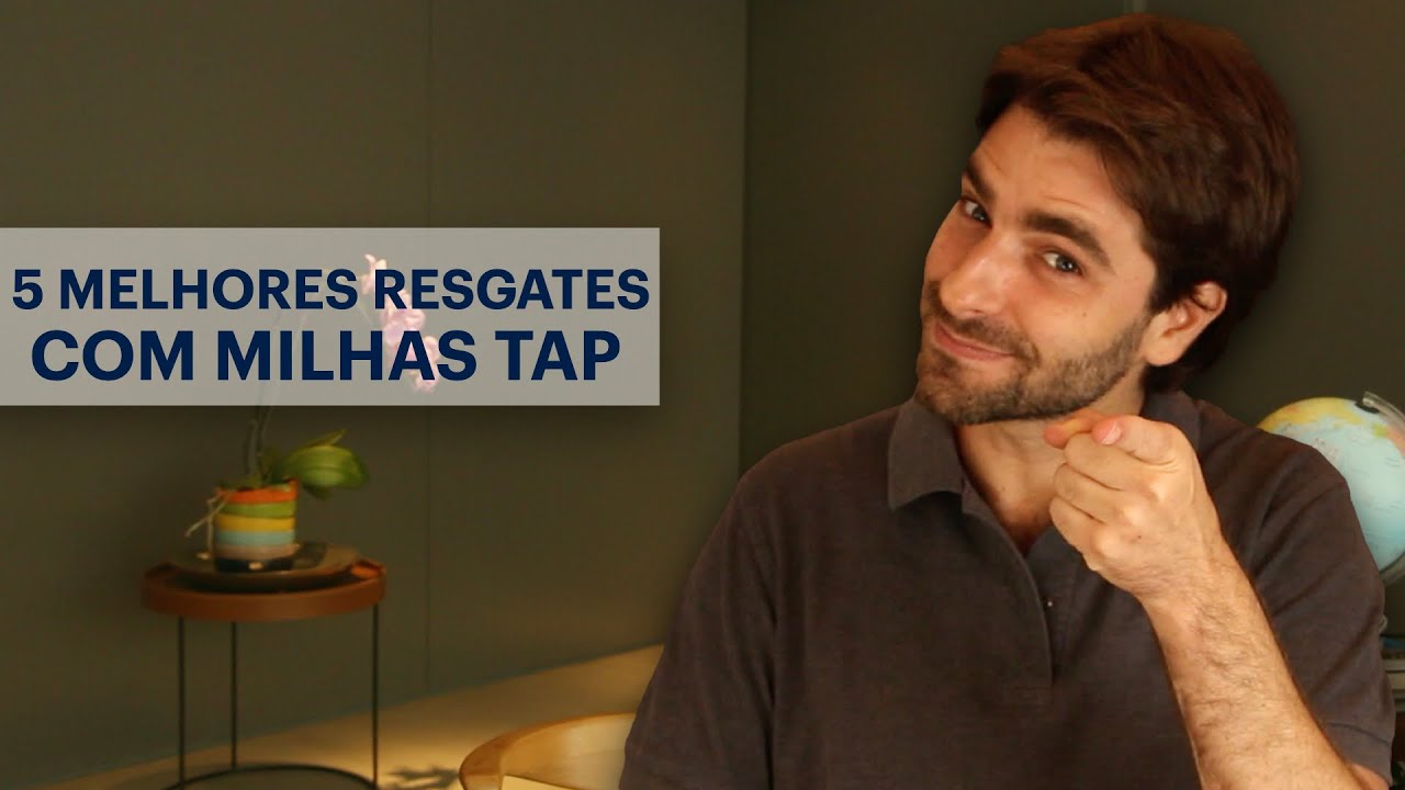 Os 5 MELHORES RESGATES usando MILHAS TAP