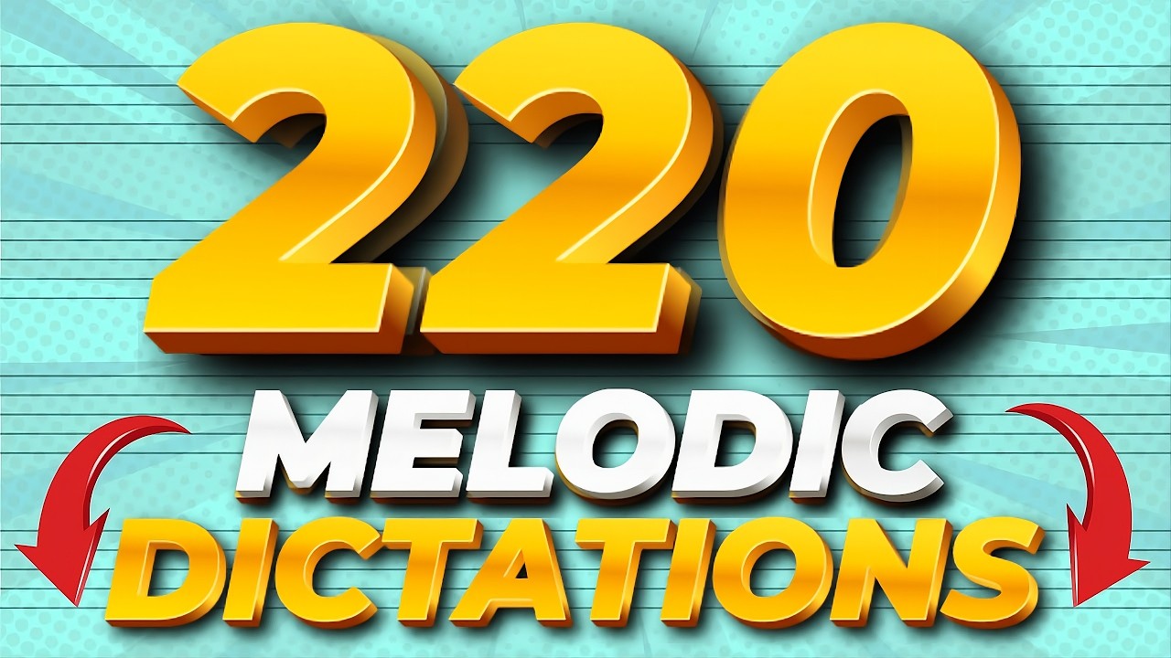 220 Melodic Dictation Tests to Improve Your Ear Now👂🎵