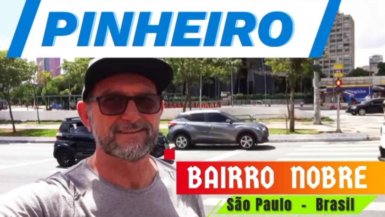 PINHEIROS - UM BAIRRO NOBRE DE SÃO PAULO