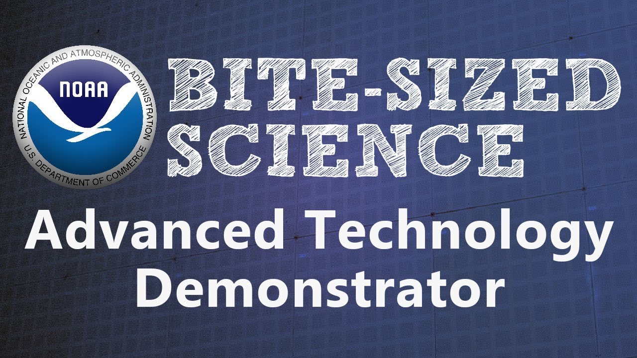 Bite-Sized Science: Advanced Technology Demonstrator