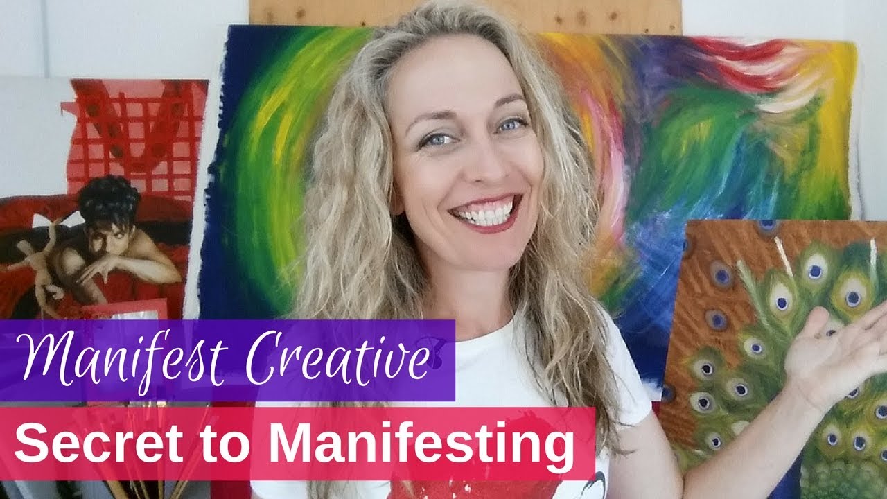 Manifest Creative Episode #4 - Secret to Manifesting