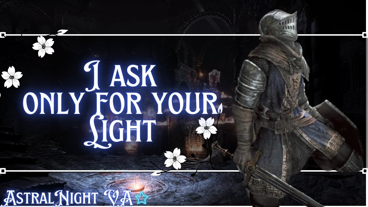 Knight Comes Homes, [Firekeeper Listener] [Knight Speaker] [Souls-like]
