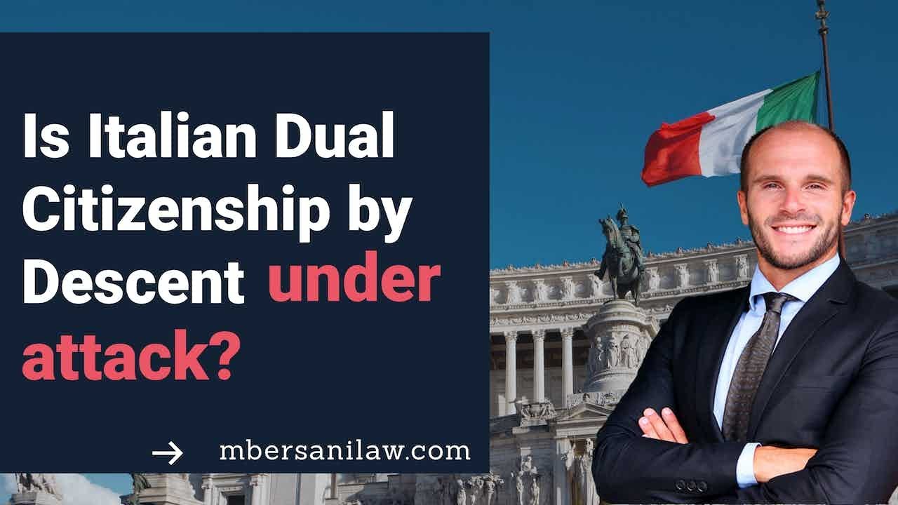 Is Italian Dual Citizenship by Descent under Attack?