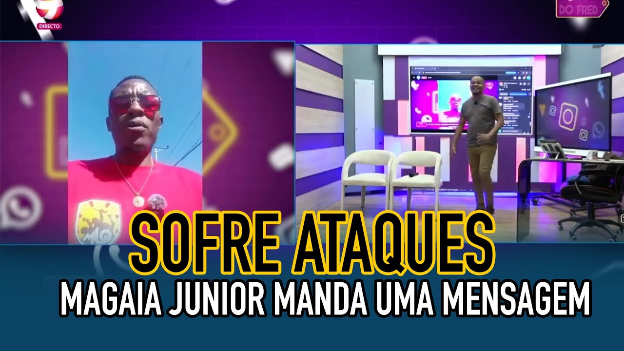 MAGAIA DIZ SER VITIMA DE ATAQUES POR PARTE DE JOVENS DE OUTROS PARTIDOS
