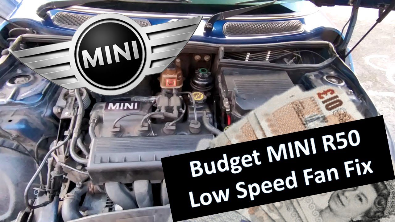 Don't Let a Low Speed Fan Slow You Down: How to Fix Your MINI R50 for Less Than £10