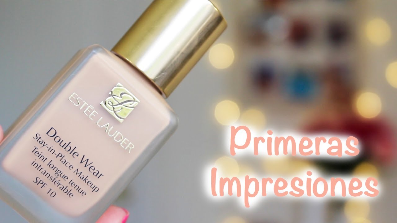 Primeras Impresiones - Estée Lauder Double Wear