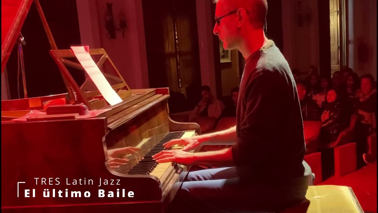 El último baile - TRES Latin Jazz