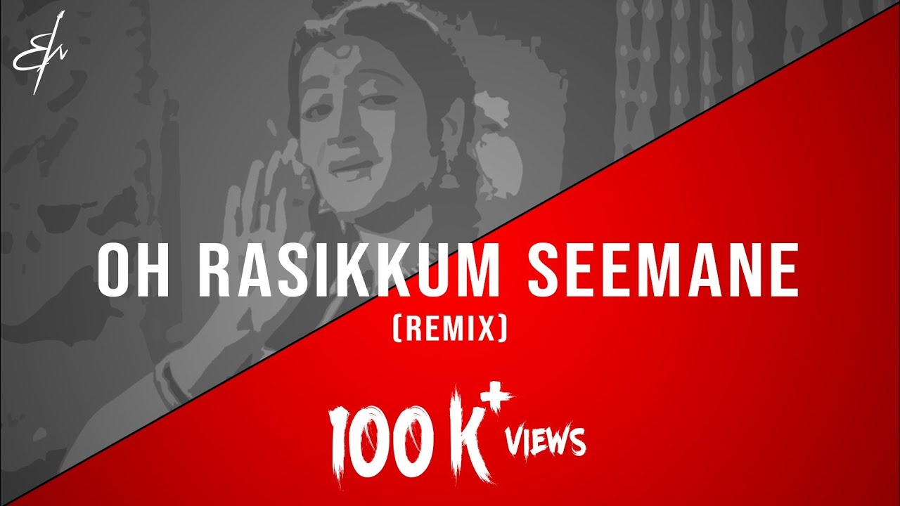 Oh Rasikkum Seemane - (R.M. Sathiq | Remix) #oldschool