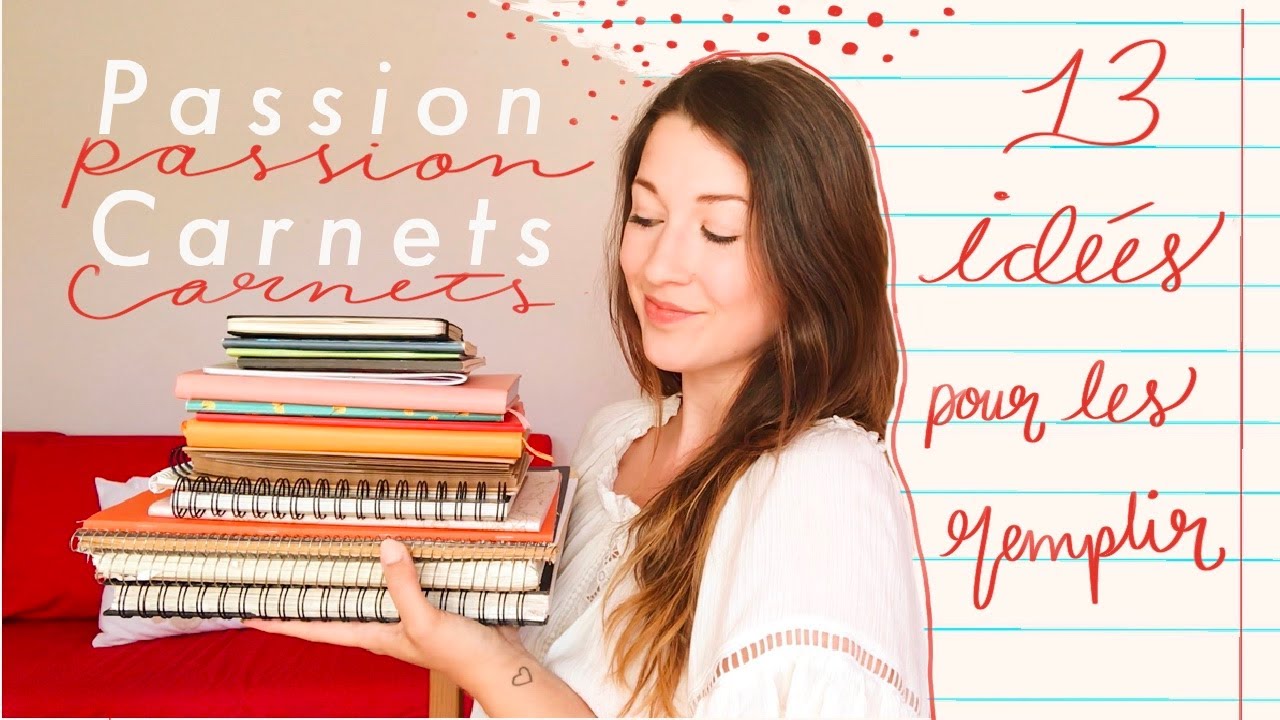 13 façons de remplir vos carnets