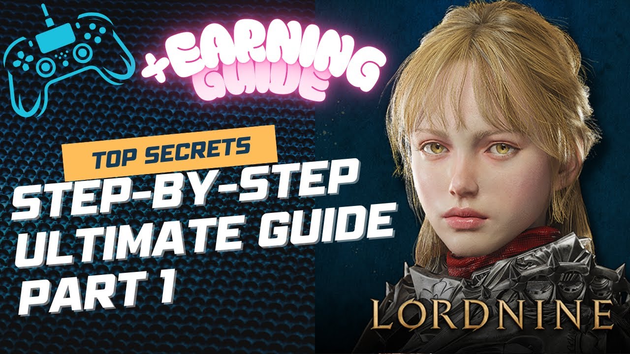 ANG PINAKAKUMPLETONG BEGINNERS GUIDE! + EARNING TIPS ⚔️ LordNine 2025 Ultimate Guide
