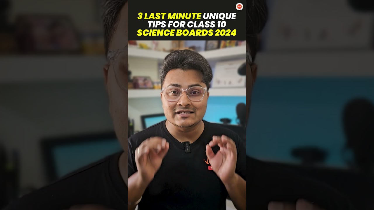 3 Last-Minute Unique Tips for CLASS 10 Science Boards Exam 2024! 🔥