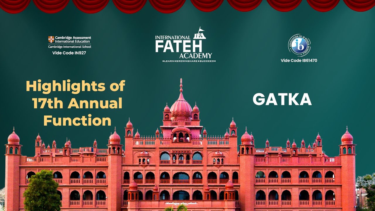 Gatka Performance at International Fateh Academy | 17th Annual Day Celebration