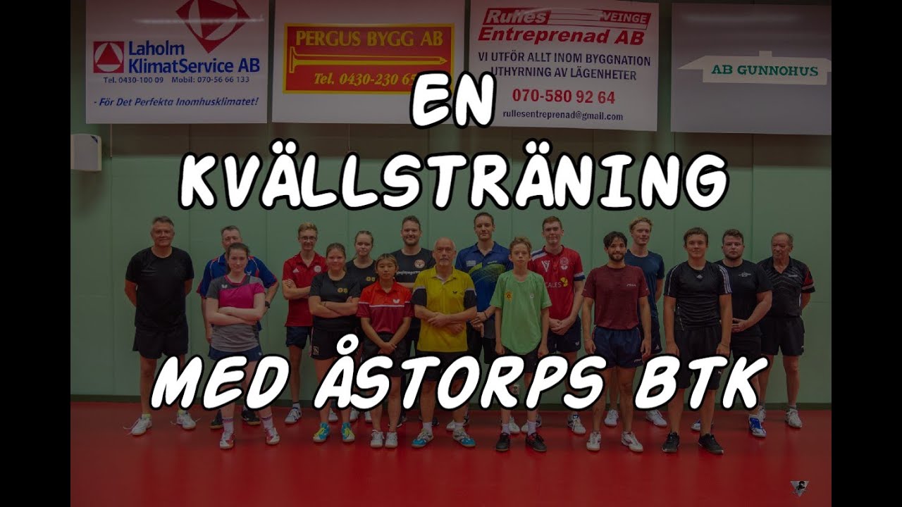 En kvällsträning med Åstorps BTK - Svensk bordtennisträning