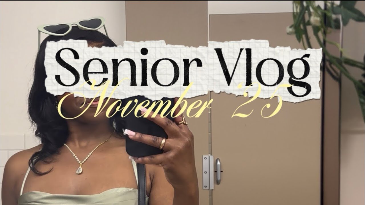 Nuptials & the In-Between | Senior Year Vlog November ‘25