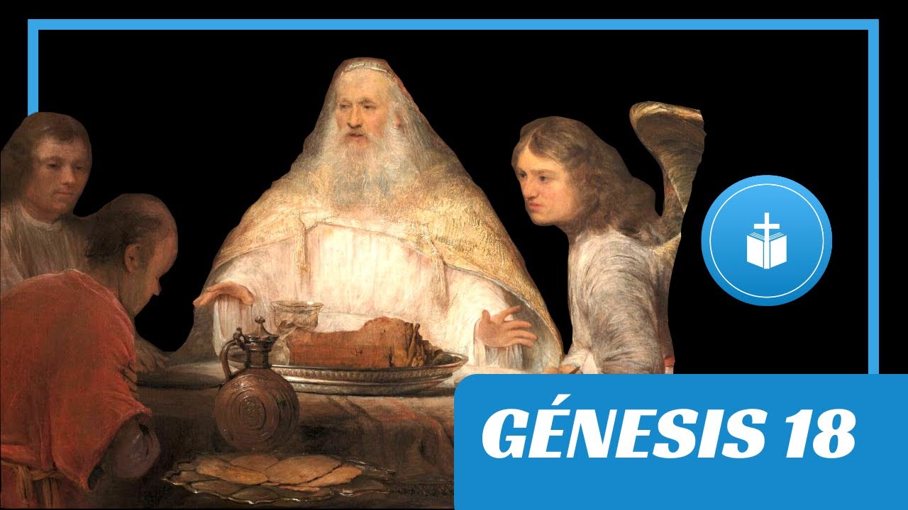 GÉNESIS 18  👉 Explicación