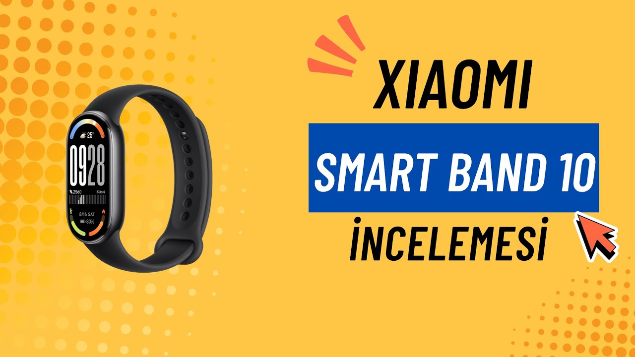 Xiaomi Smart Band 10 ile Neler Değişti? Smart Band 9' dan Geçmeye Değer Mi?