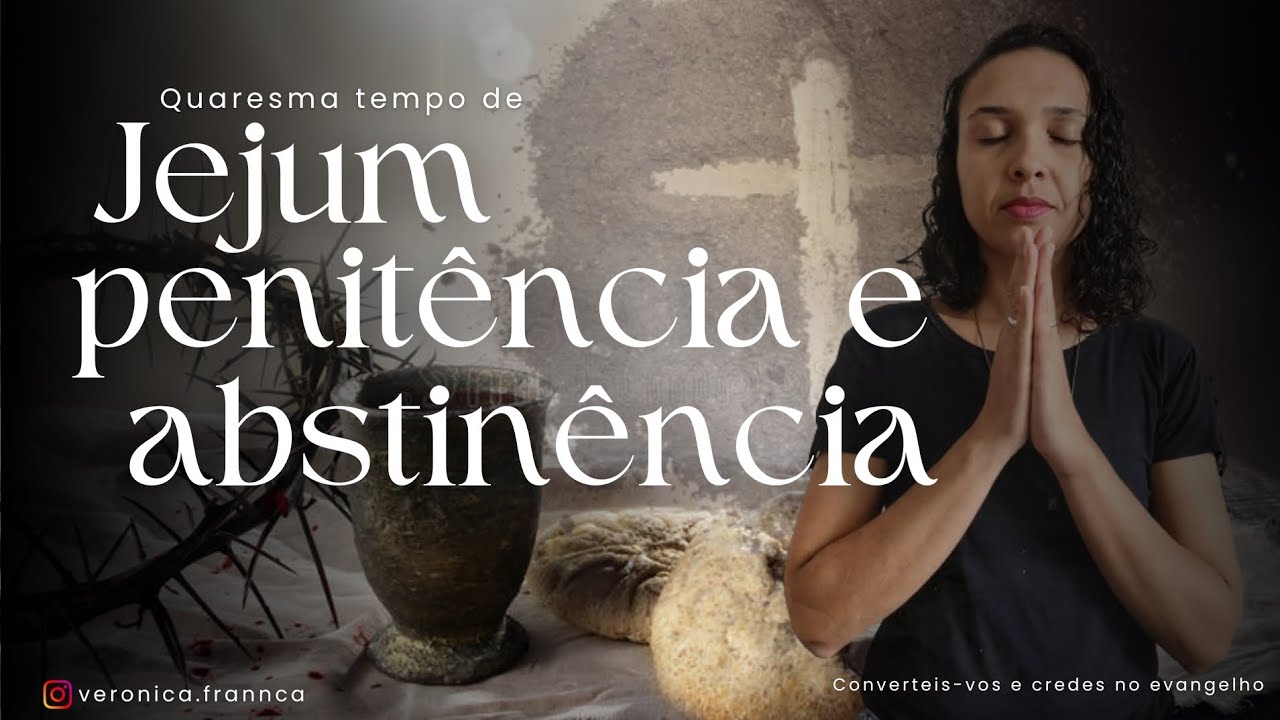 Jejum, penitência e abstinência em Libras 