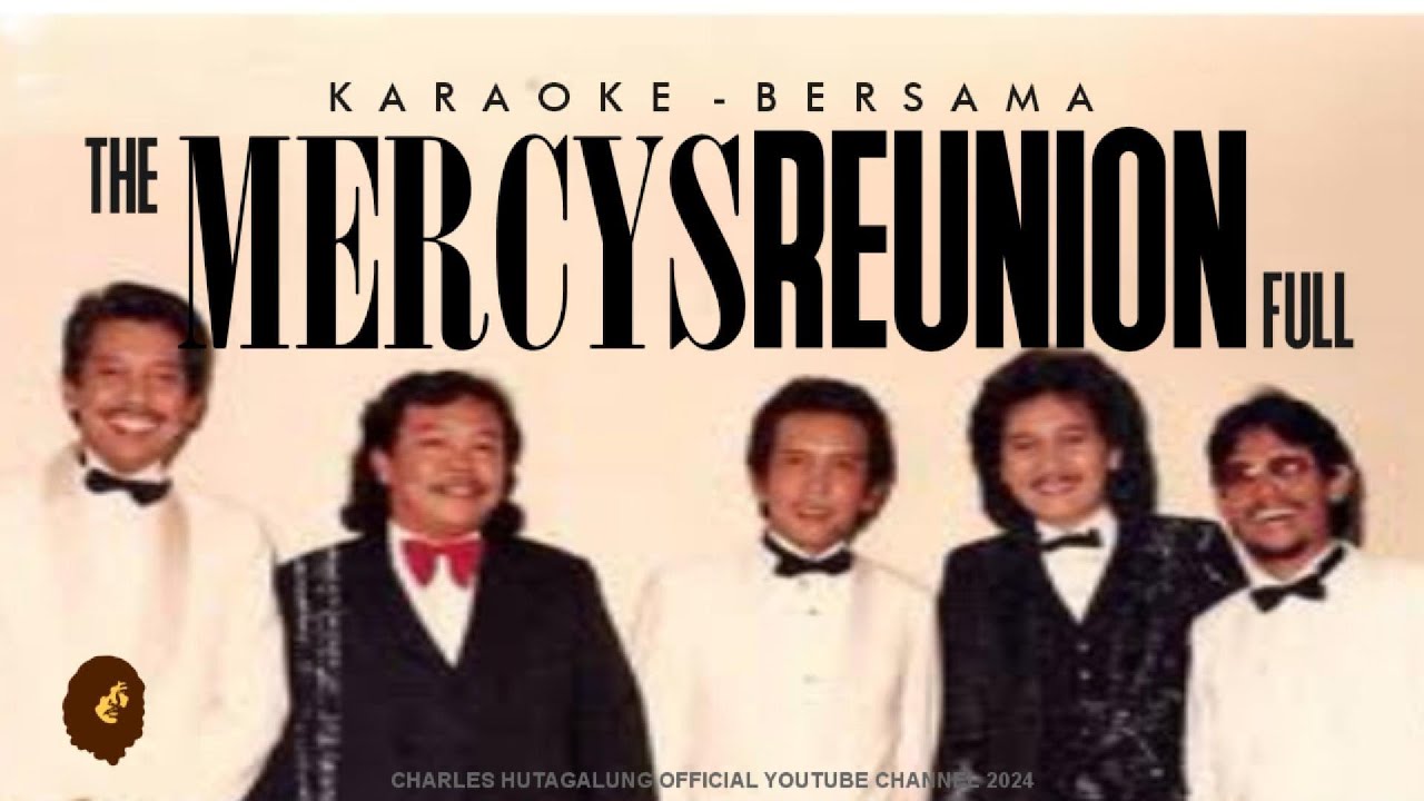 KARAOKE BERSAMA THE MERCY'S REUNION FULL ALBUM