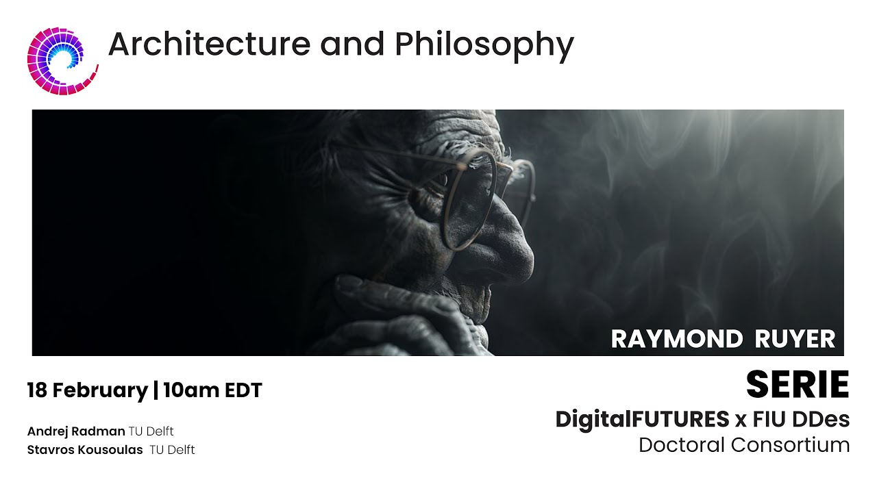Architecture + Philosophy: Raymond Ruyer