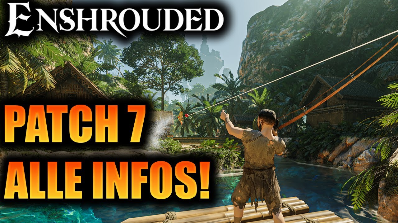 Enshrouded Patch 7 ALLE INFOS zum Wasser und vieles mehr! 🌊🌊🌊