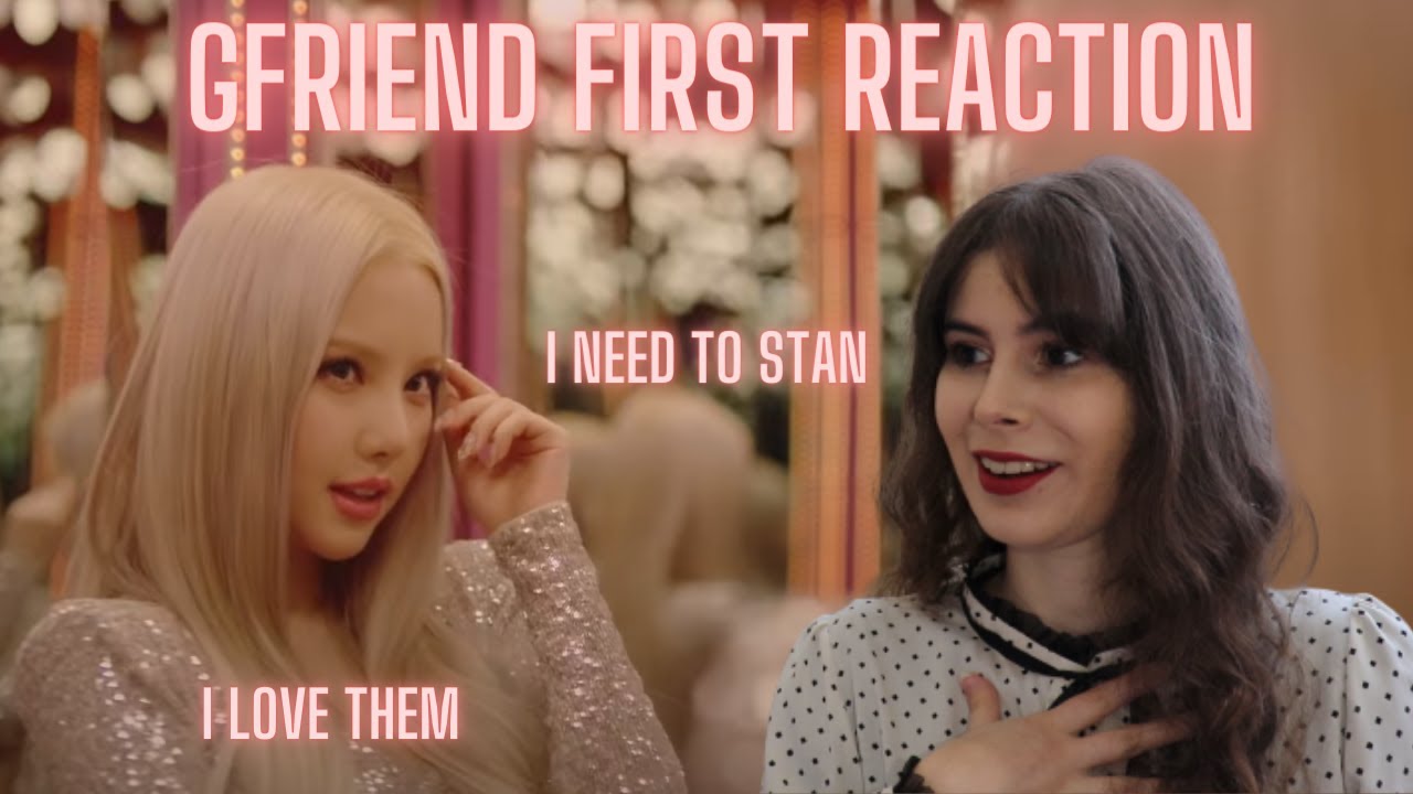 FIRST TIME REACTING TO GFRIEND "MAGO & NAVILLERA" M/V | Super Talented Group