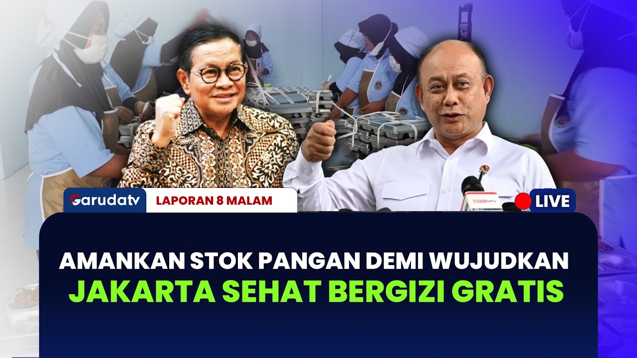 Jakarta Cetak Sejarah,  Duet Pemprov & BGN Pastikan Makan Gratis Bukan Wacana | LAPORAN 8 MALAM