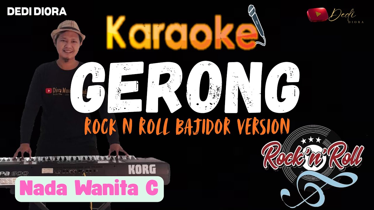 GERONG KARAOKE LIRIK ||NADA WANITA C||ROCK N ROLL BAJIDOR VERSION||AUDIO HQ||