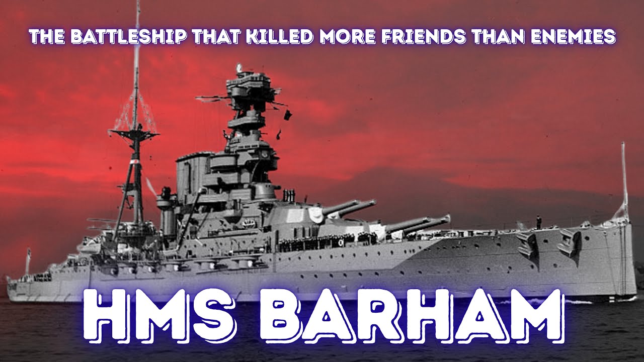 HMS Barham: линкор, убивший больше друзей, чем врагов