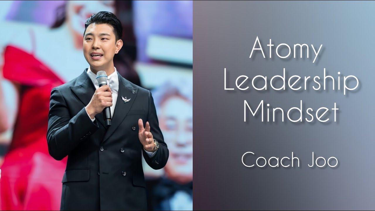 Atomy Leadership Mindset #atomy #passiveincome #leadership