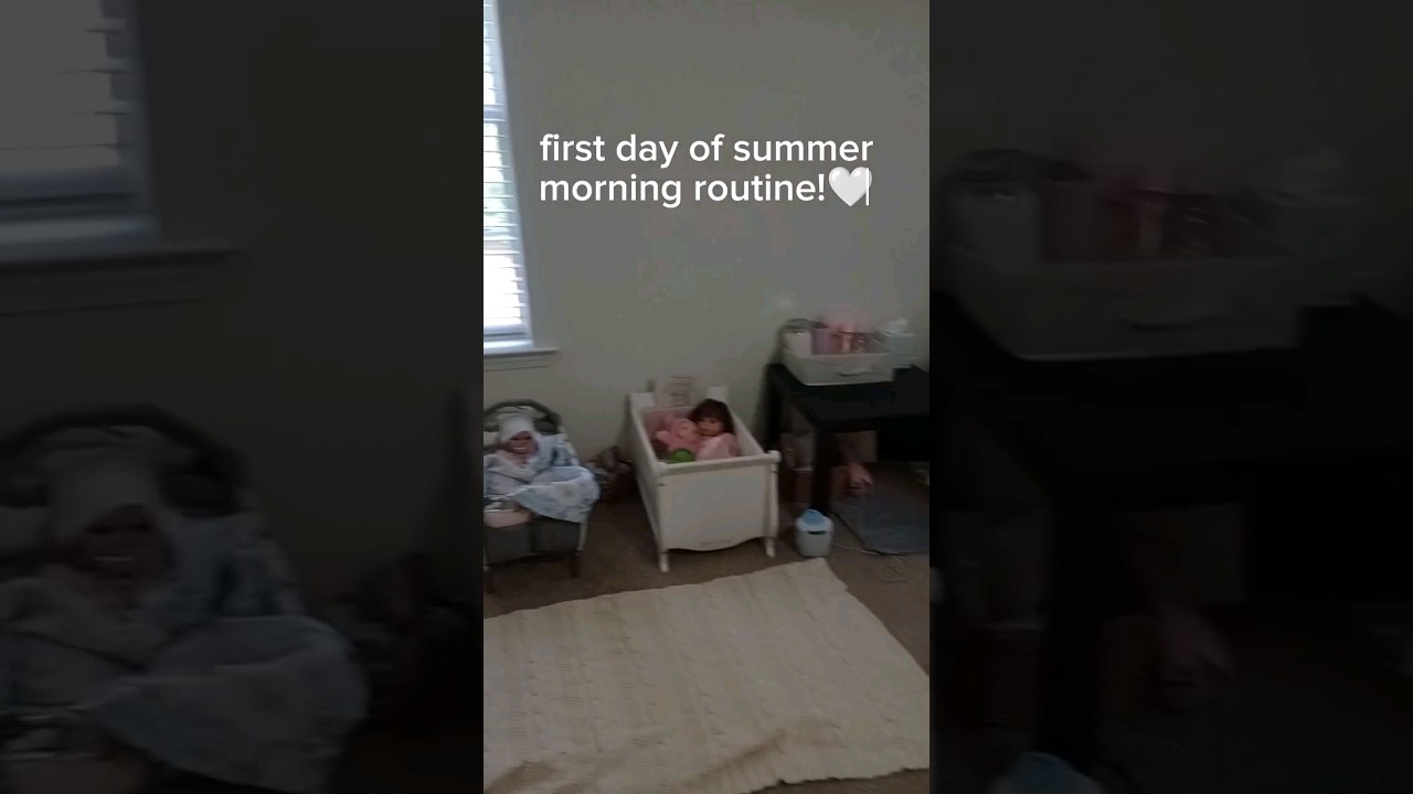 first day of summer routine #music #cute #baby #dolls #organization #nursery #rebornbaby #relistic