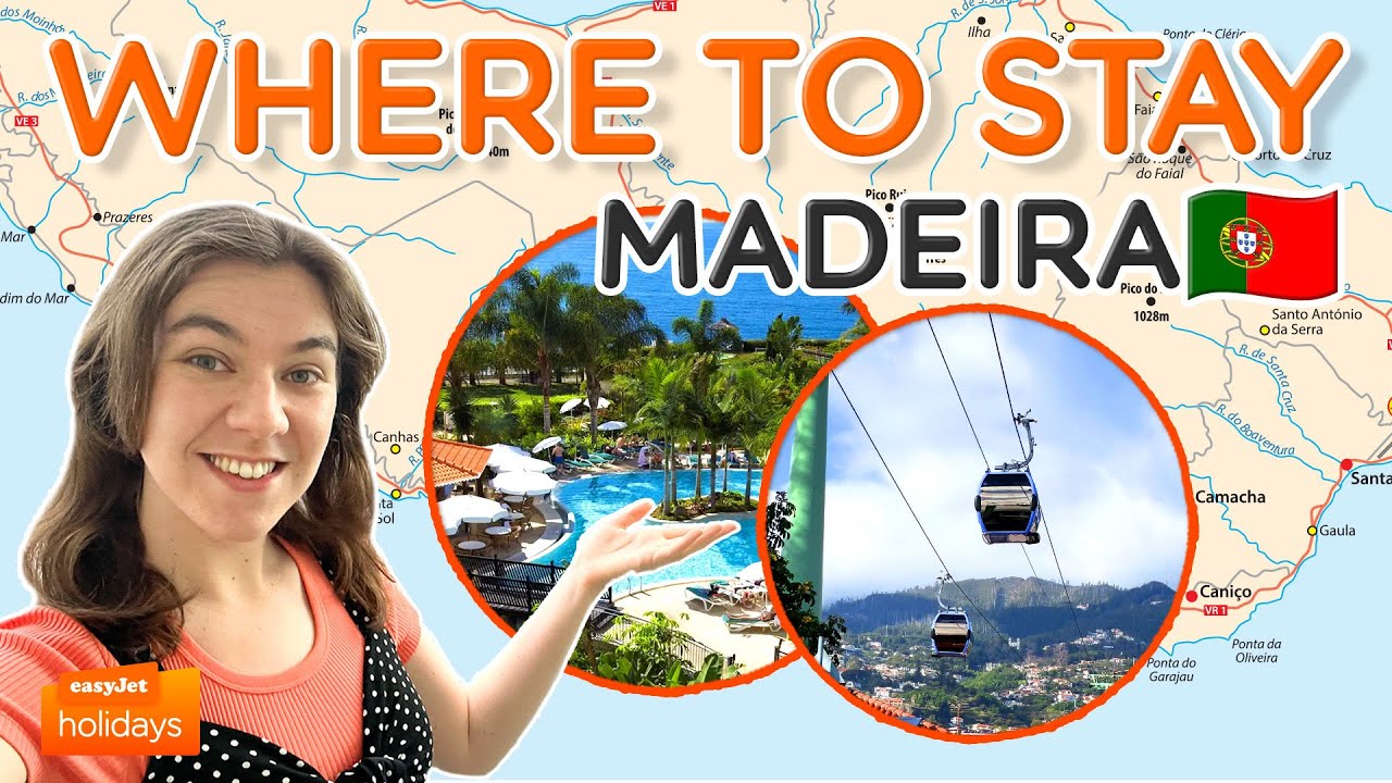 ГДЕ ОСТАНОВИТЬСЯ НА МАДЕЙРЕ В 2025 ГОДУ | Путеводитель по отелям | easyJet holidays