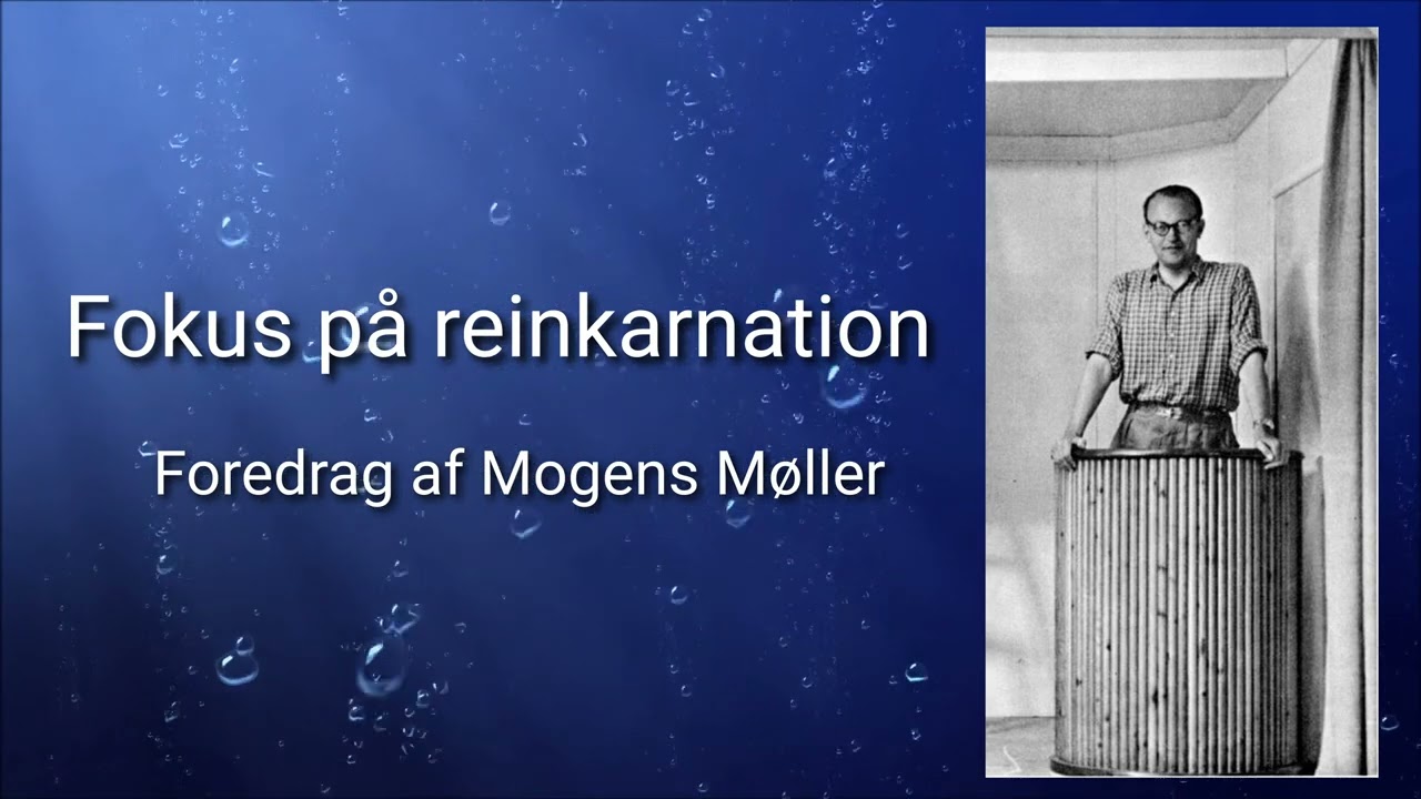 Reinkarnation | Mogens M&oslash;ller | Martinus Verdensbillede