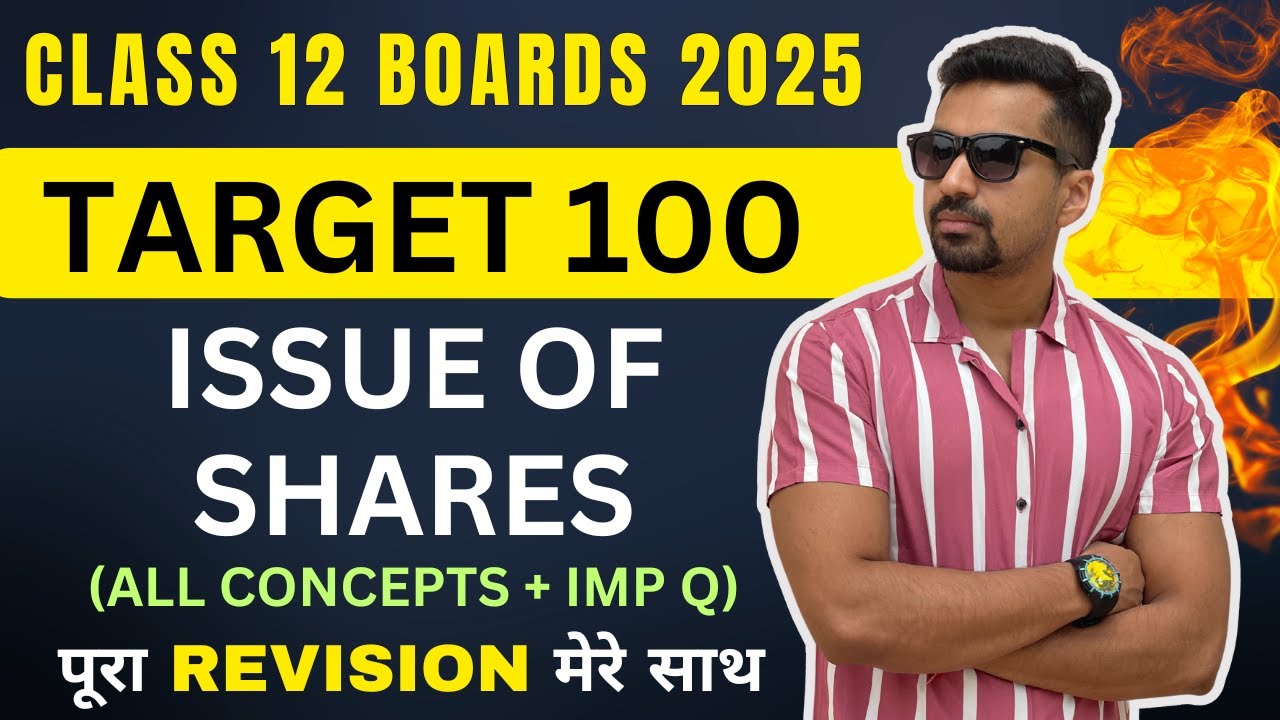 Accounts Class 12 🔴 REVISION || TARGET 100 : Issue of Shares | CA Parag Gupta