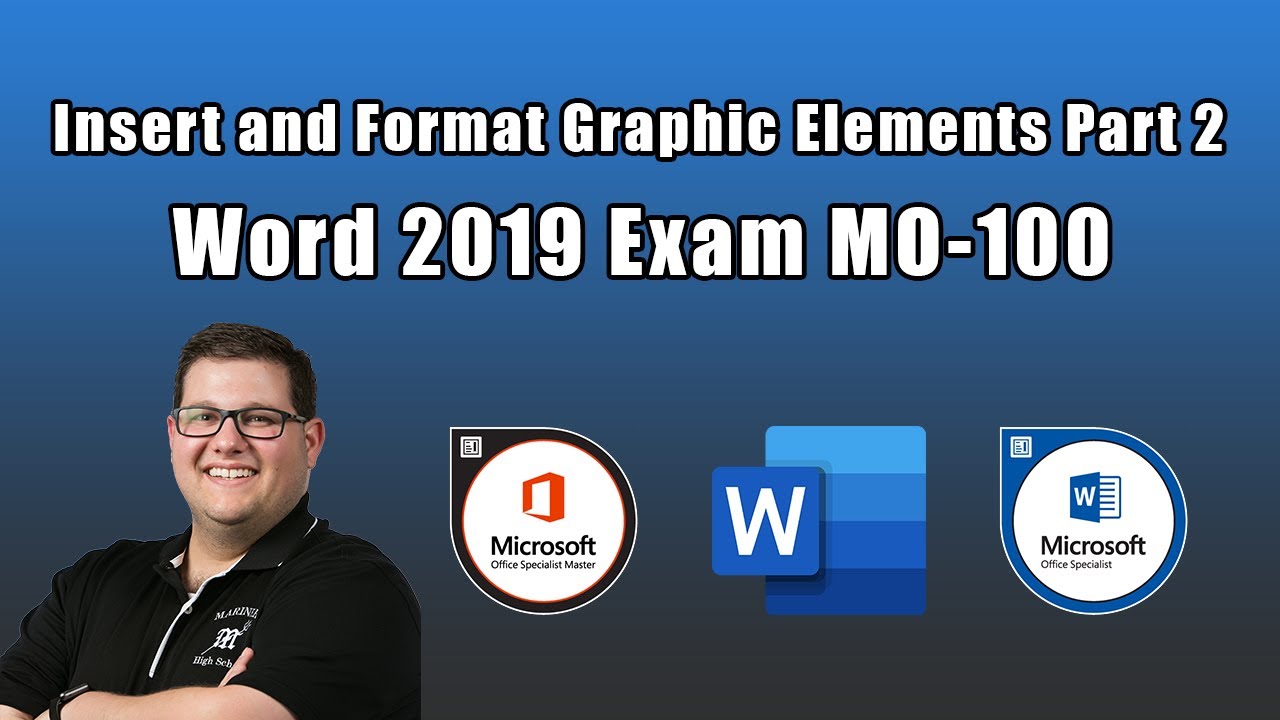 Экзамен Word 2019 MO-100 — Вставка и форматирование графических элементов, часть 2