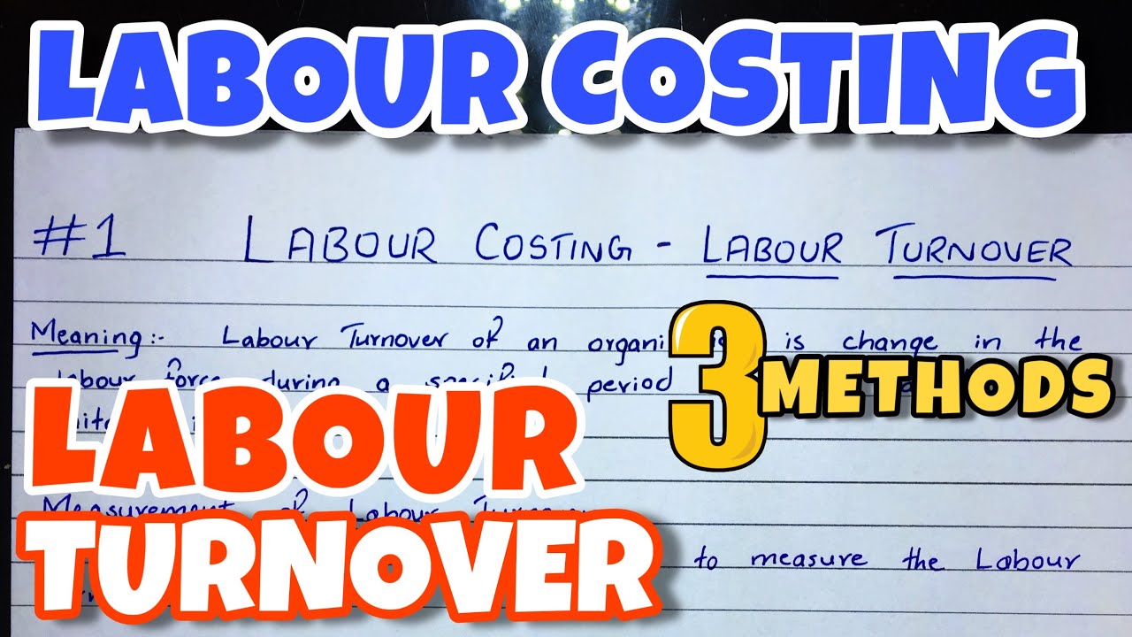 #1 Labour Turnover Rate - Problem - Labour Costing - B.COM / CMA / CA INTER - By Saheb Academy