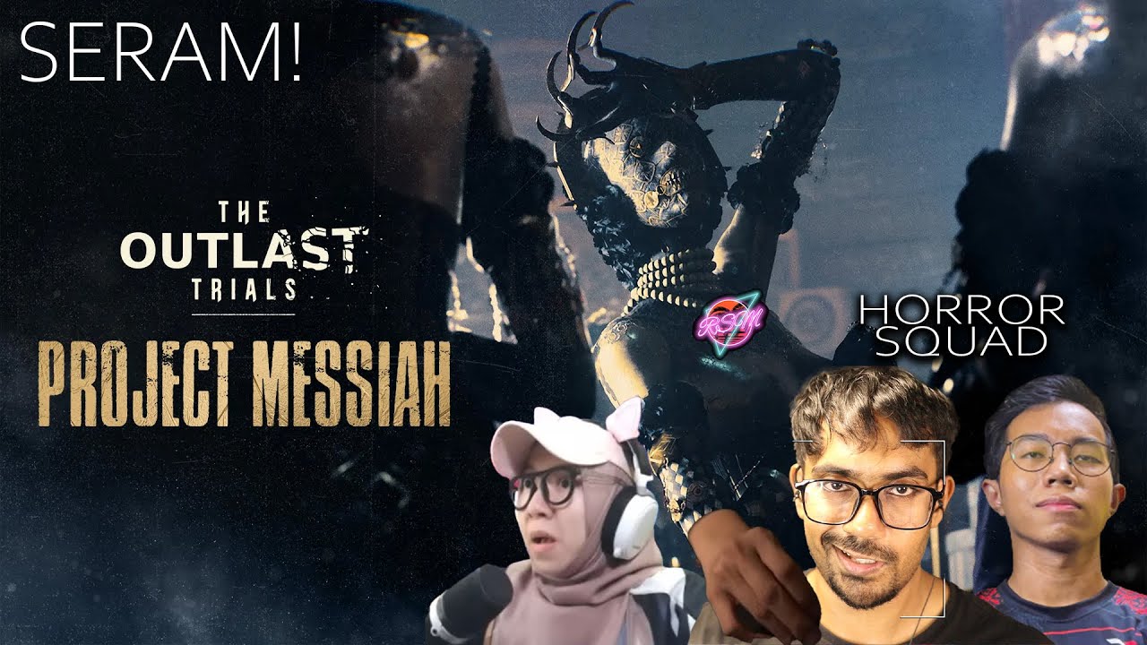 Kali Terakhir Horror Squad akan bersama Selamat Tinggal Semua | The Outlast Trial