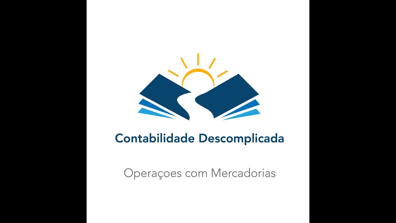 OPERAÇÕES COM MERCADORIAS - AULA 1