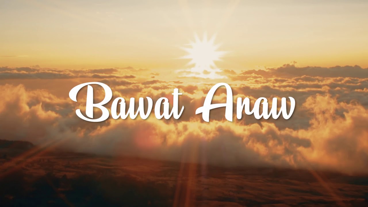 Bawat Araw by Rose Galang
