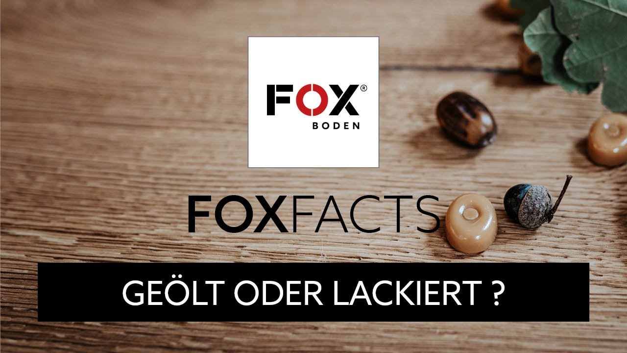 Geölter oder lackierter Boden?